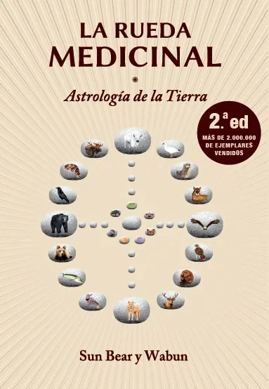 RUEDA MEDICINAL,LA -ASTROLOGIA DE LA TIERRA-