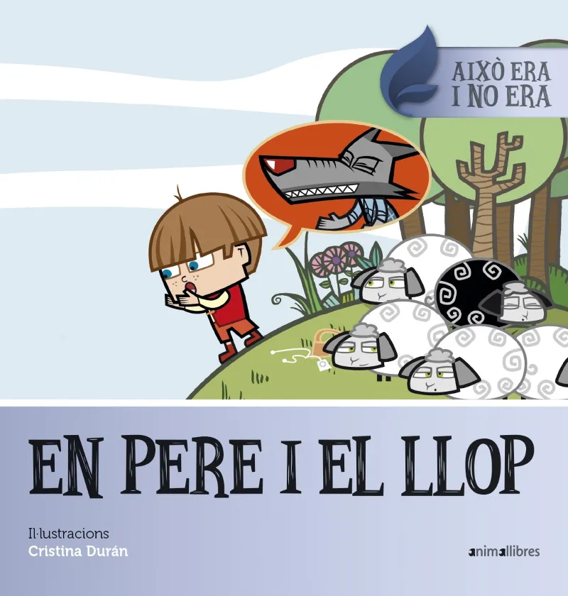 PERE I EL LLOP, EN -AIXO ERA I NO ERA-