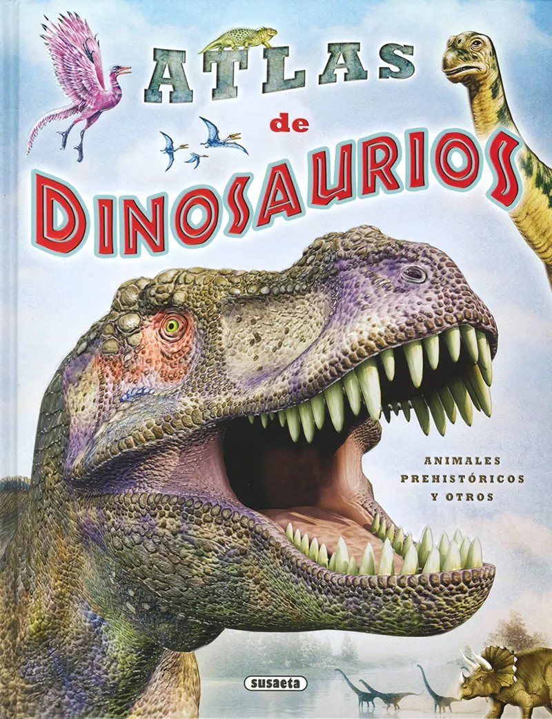 Atlas de dinosaurios, animales prehistóricos y otros