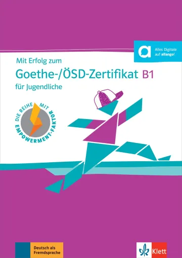 MIT ERFOLG ZUM GOETHE-/ÖSD-ZERTIFIKAT B1 FÜR JUGENDLICHE - LIBRO DE TESTS