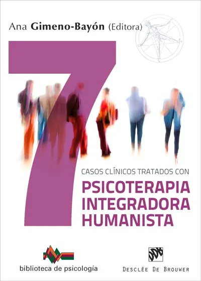 7 CASOS CLINICOS TRATADOS CON PSICOTERAPIA INTEGRADORA HUMANISTA