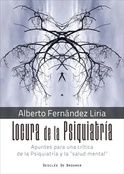 LOCURA DE LA PSIQUIATRIA
