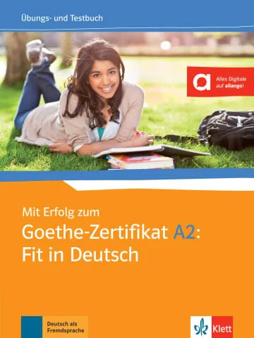 MIT ERFOLG ZUM GOETHE-ZERTIFIKAT A2: FIT IN DEUTSCH - LIBRO DE EJERCICIOS Y DE TESTS