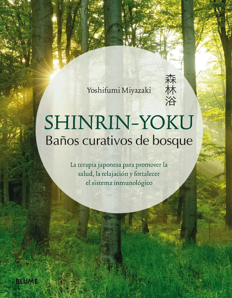 SHINRIN YOKU -BAÑOS CURATIVOS DE BOSQUE-
