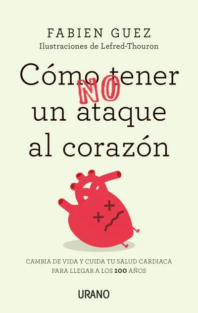 COMO NO TENER UN ATAQUE AL CORAZON