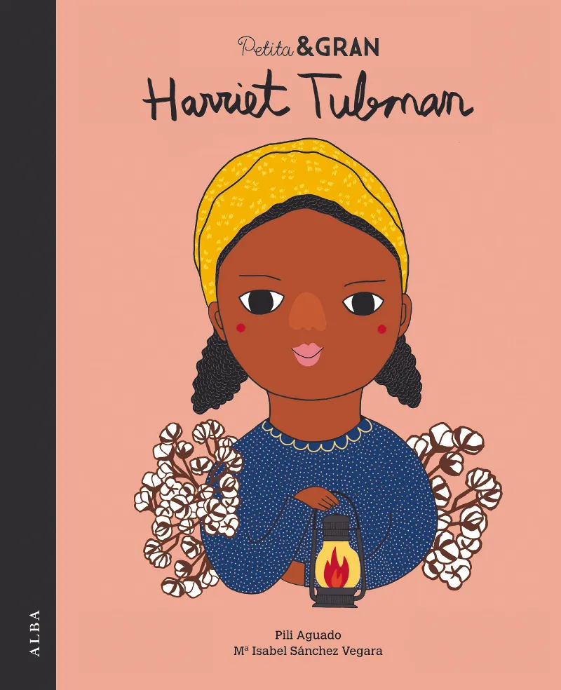 HARRIET TUBMAN -PETITA & GRAN-
