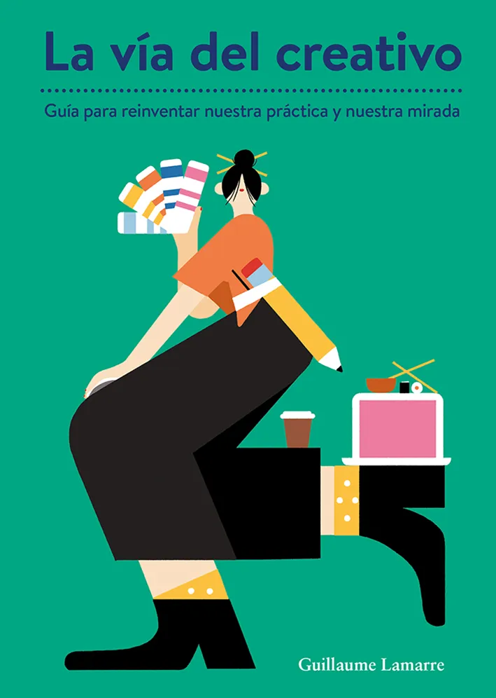 VIA DEL CREATIVO,LA -GUIA PARA REINVENTAR NUESTRA PRACTICA Y NUESTRA