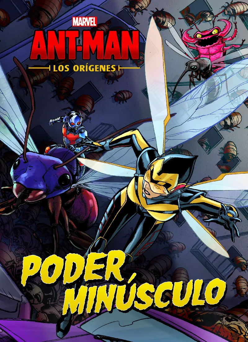 ANT-MAN LOS ORIGENES -CUENTO-