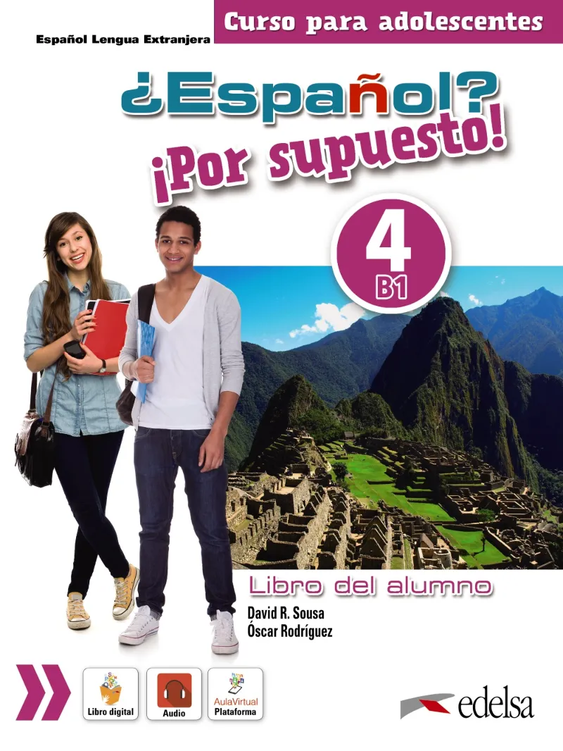 ¿ESPAÑOL? ¡POR SUPUESTO! 4. LIBRO DEL ALUMNO