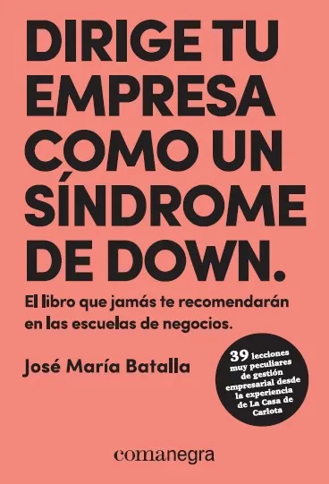 DIRIGE TU EMPRESA COMO UN SINDROME DE DOWN