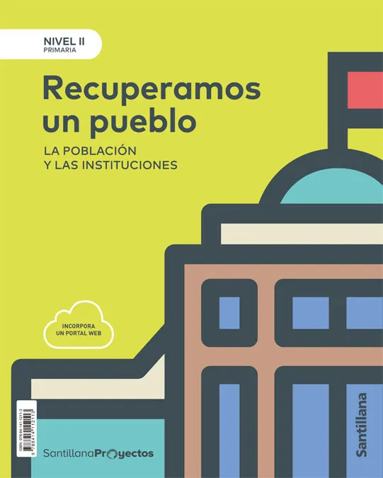 RECUPERAMOS UN PUEBLO. LA POBLACIÓN Y LAS INSTITUCIONES. NIVEL II