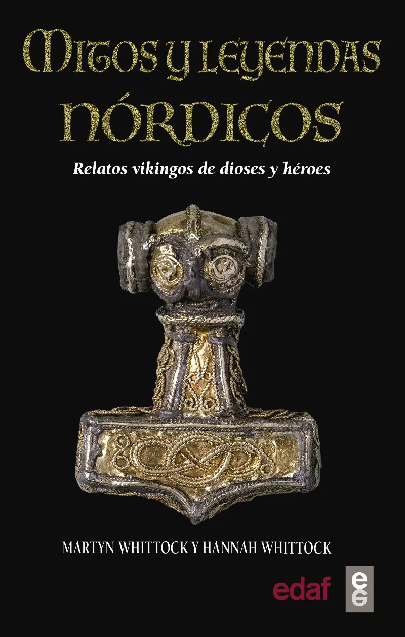 MITOS Y LEYENDAS NORDICOS -RELATOS VIKINGOS DE DIOSES Y HEROES-