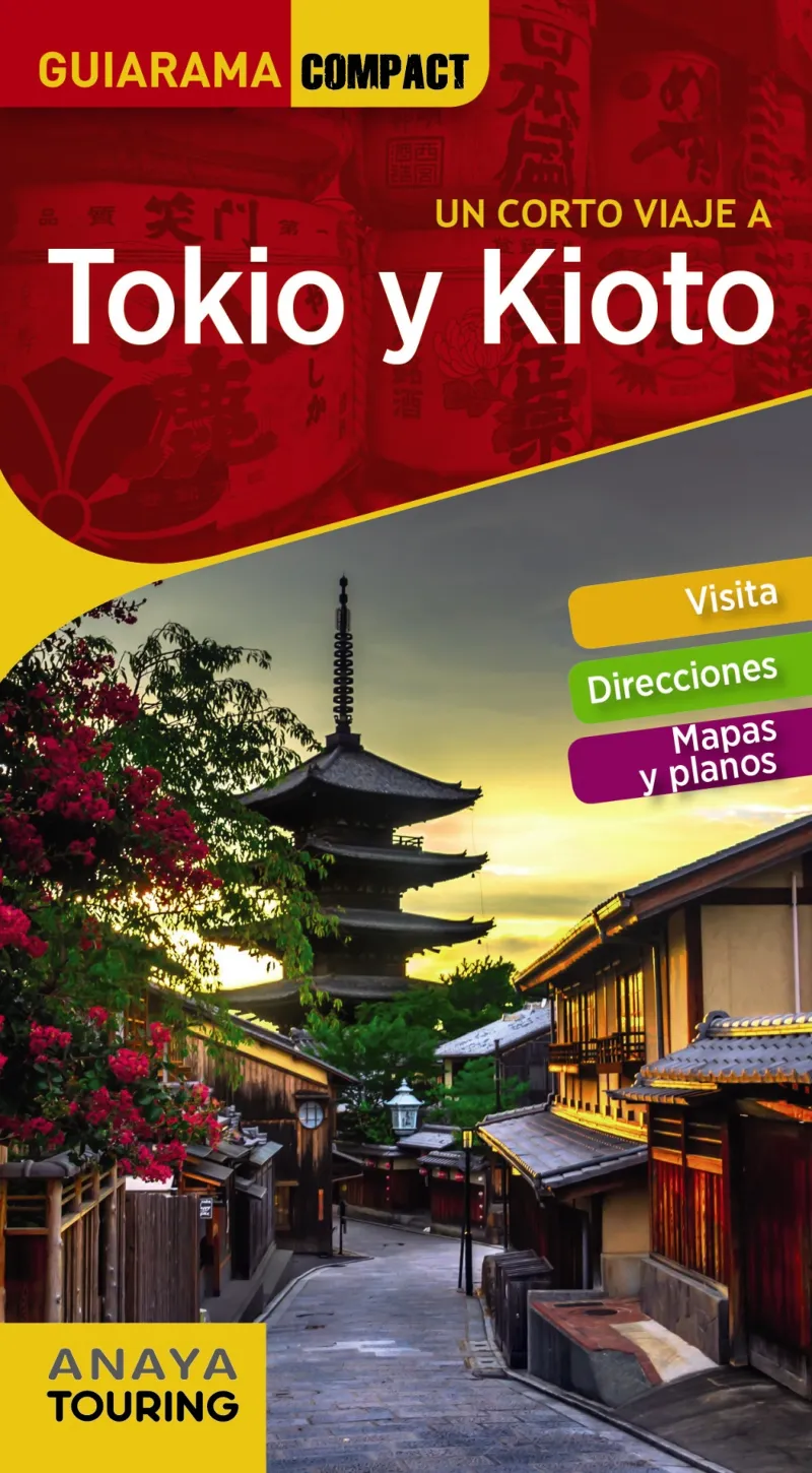 TOKIO Y KIOTO(GUIARAMA COMPACT CORTO VIAJE A.EDICIÓN 2018)