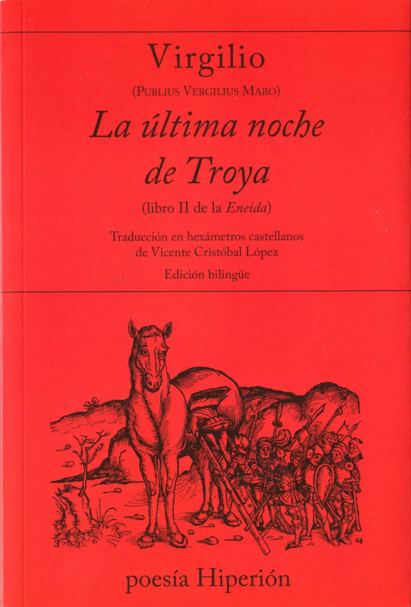 ULTIMA NOCHE DE TROYA, LA -LIBRO II DE LA ENEIDA-