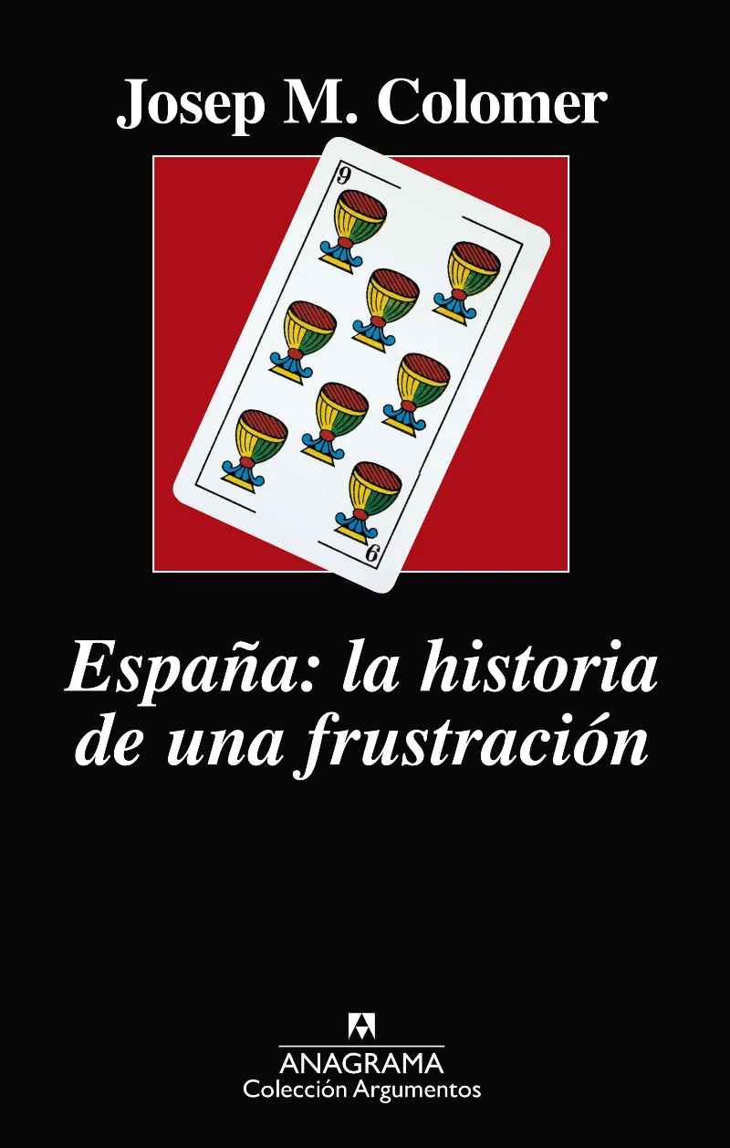 ESPAÑA LA HISTORIA DE UNA FRUSTACION