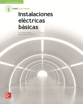 LA - INSTALACIONES ELECTRICAS BASICAS. GM. LIBRO ALUMNO.