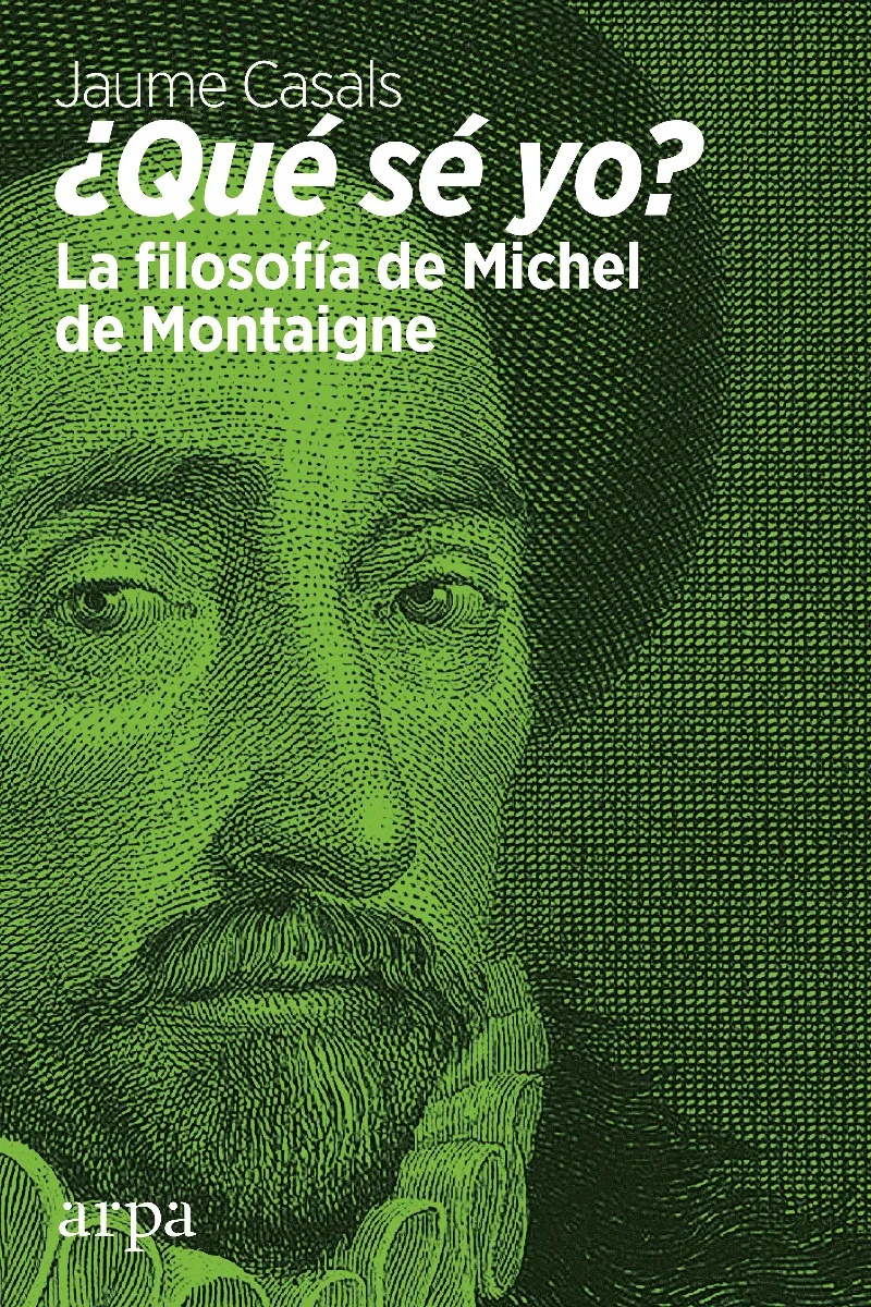 QUE SE YO?,¨ LA FILOSOFIA DE MICHEL DE MONTAIGNE