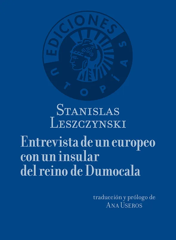 ENTREVISTA DE UN EUROPEO CON UN INSULAR DEL REINO DE DUMOCALA
