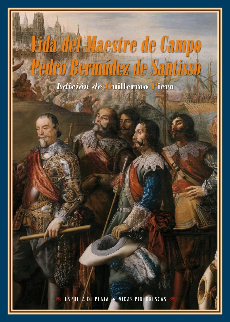 VIDA DEL MAESTRE DE CAMPO BERMUDEZ DE SANTISSO