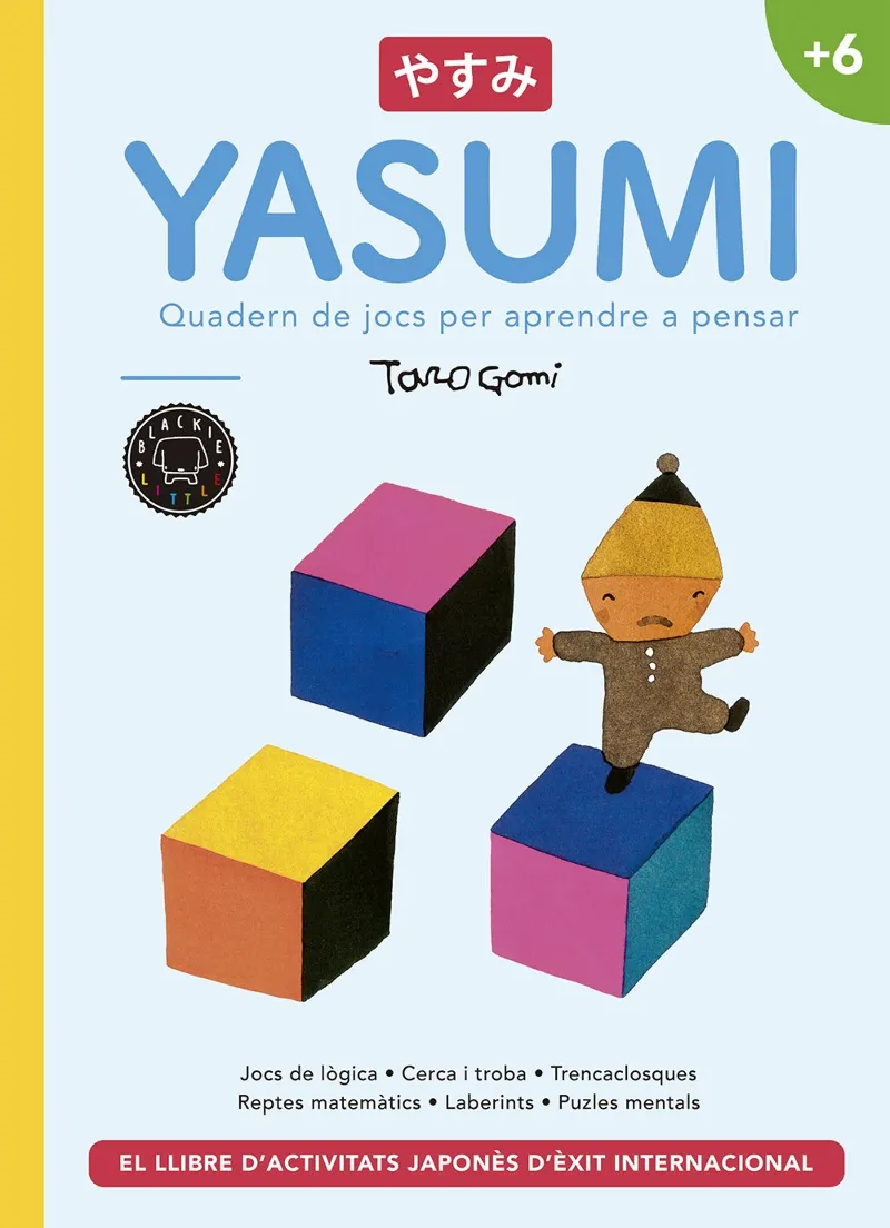 YASUMI +6 -QUADERN DE JOCS PER APRENDRE A PENSAR-
