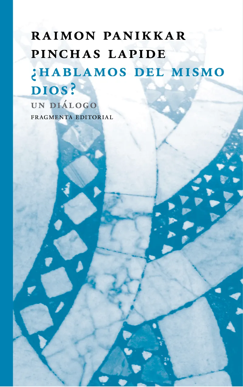 HABLAMOS DEL MISMO DIOS
