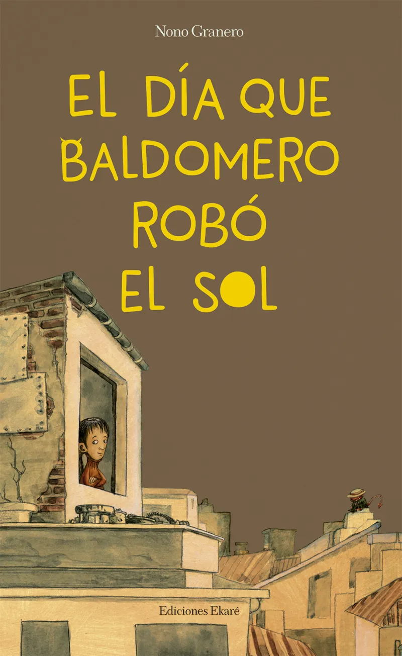 DIA QUE BALDOMERO ROBO EL SOL, EL