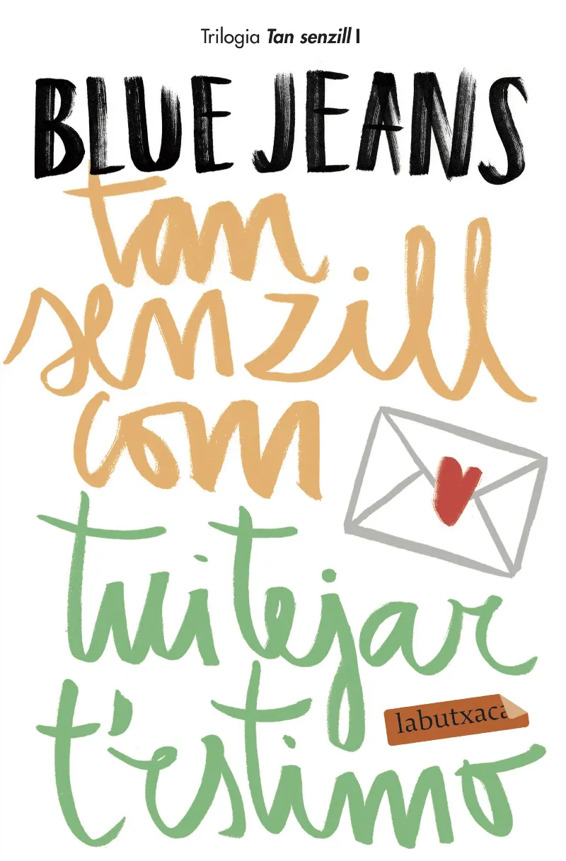 TAN SENZILL COM TUITEJAR T'ESTIMO 1 -BUTXACA-