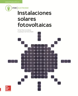 INSTALACIONES SOLARES FOTOVOLTAICAS. EDICIÓN 2018