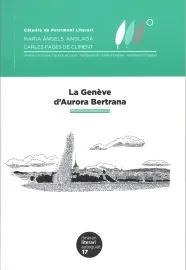 GENEVE D'AURORA BERTRANA,LA