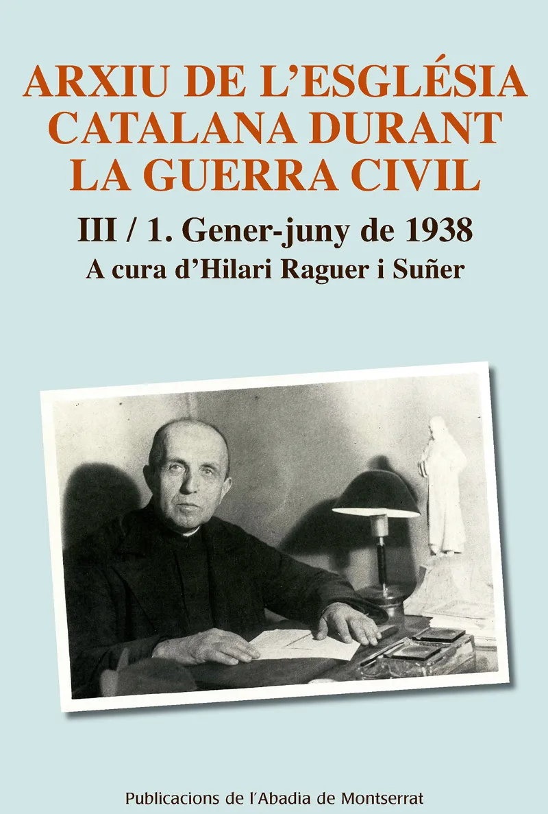 ARXIU DE L'ESGLESIA CATALANA DURANT LA GUERRA CIVIL