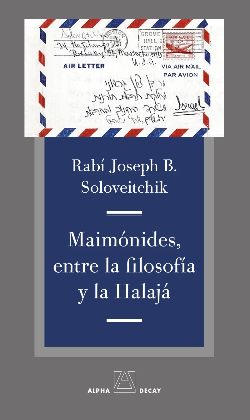MAIMONIDES ENTRE LA FILOSOFIA Y LA HALAJA
