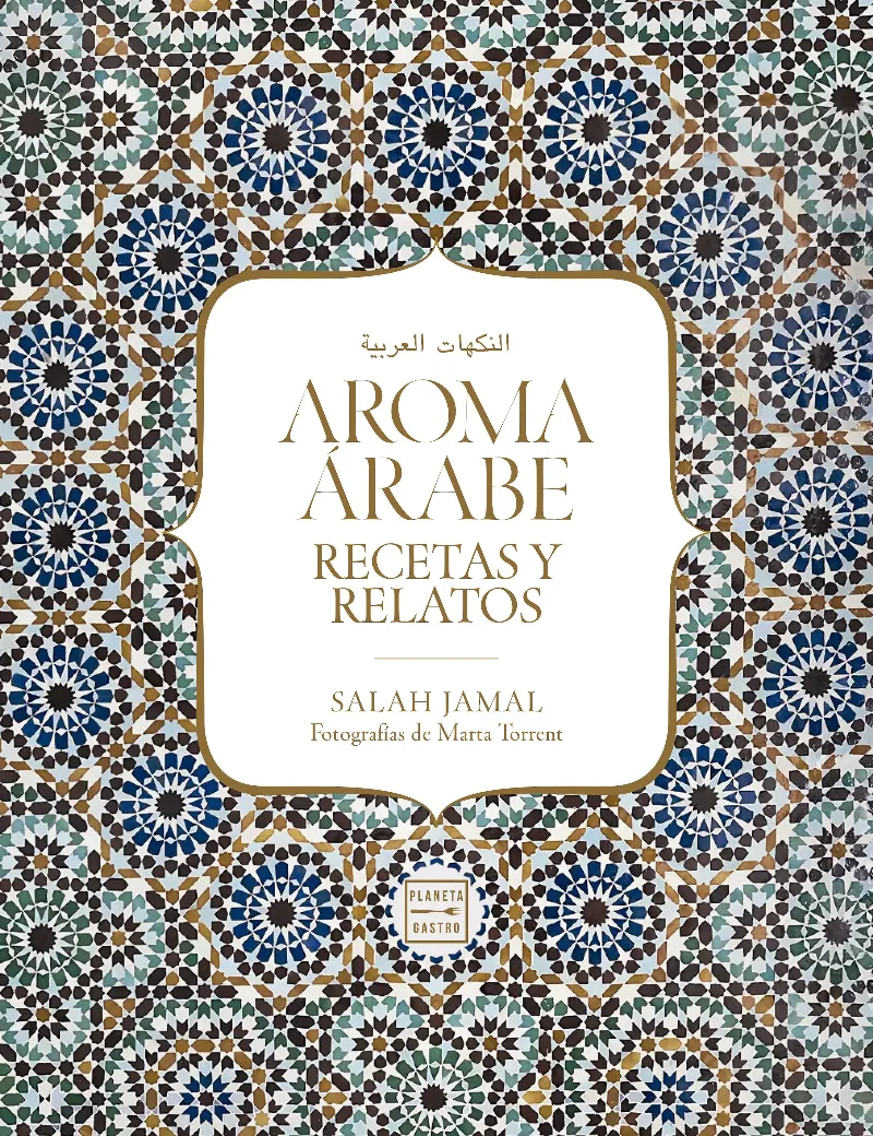 AROMA ARABE -RECETAS Y RELATOS-