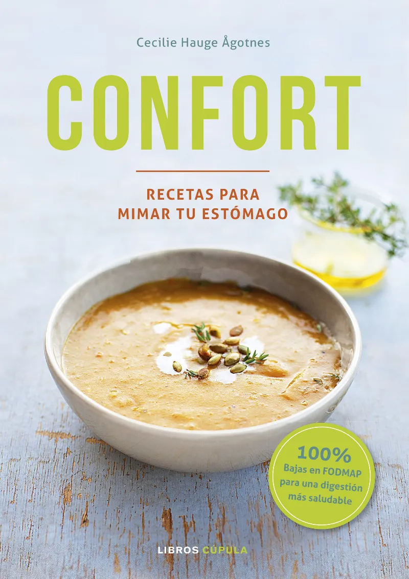CONFORT -RECETAS PARA MIMAR TU ESTOMAGO-
