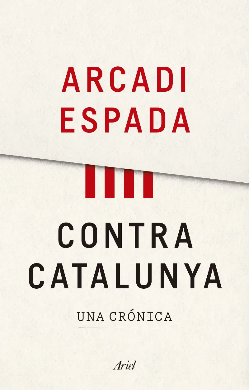 CONTRA CATALUNYA -UNA CRONICA-