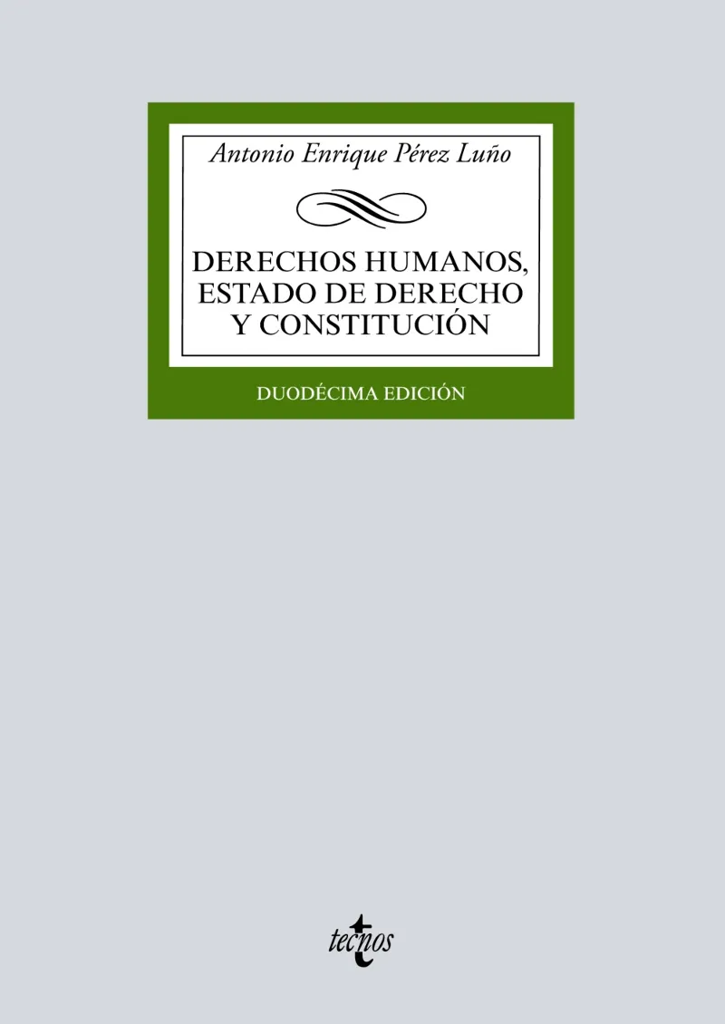DERECHOS HUMANOS, ESTADO DE DERECHO Y CONSTITUCIÓN