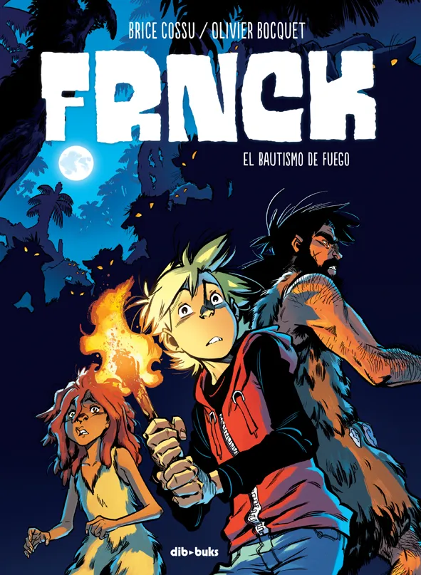 FRNCH 2 -EL BAUTISMO DE FUEGO-