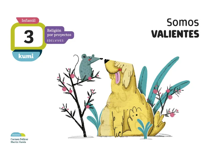 SOMOS VALIENTES. 3 AÑOS. LIBRO DEL ALUMNO