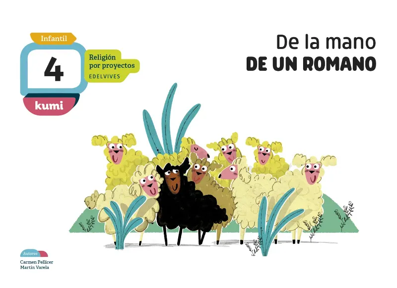 DE LA MANO DE UN ROMANO. 4 AÑOS. LIBRO DEL ALUMNO