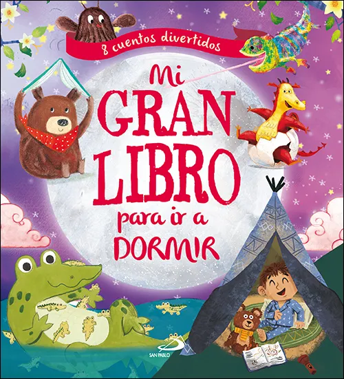 MI GRAN LIBRO PARA IR A DORMIR - 8 CUENTOS DIVERTIDOS -