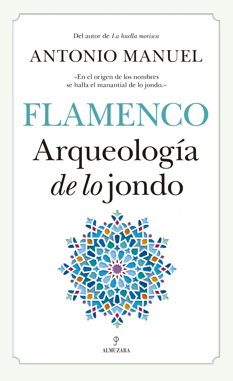 FLAMENCO -ARQUEOLOGIA DE LO JONDO-