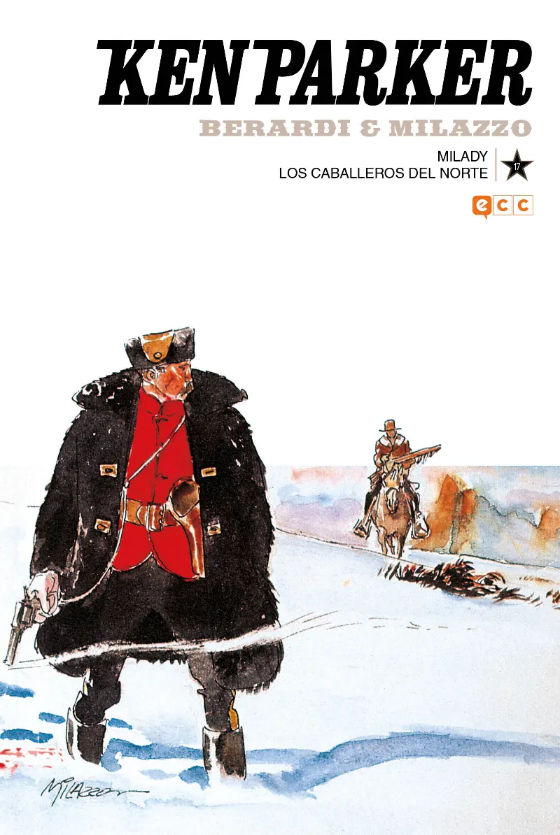 KEN PARKER 17: MILADY / LOS CABALLEROS DEL NORTE