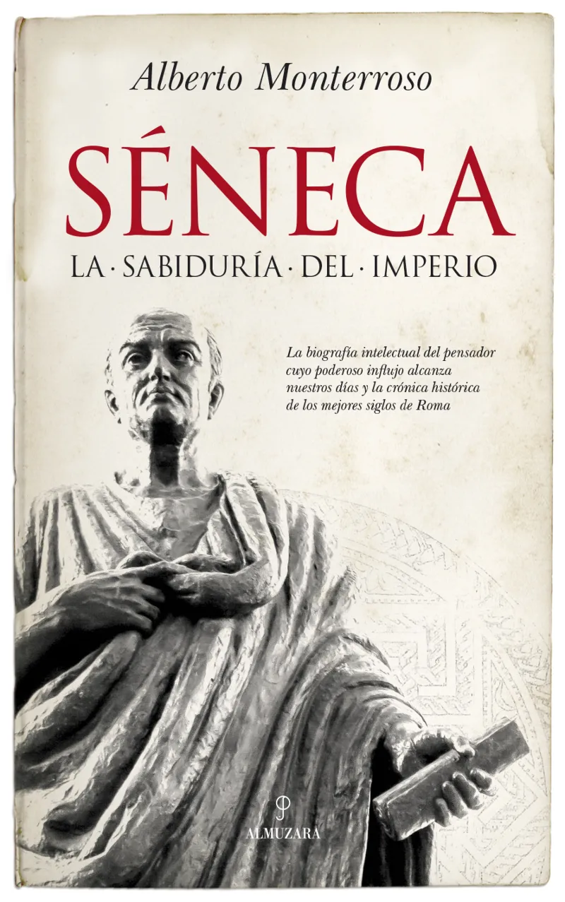 SENECA -LA SABIDURIA DEL IMPERIO-