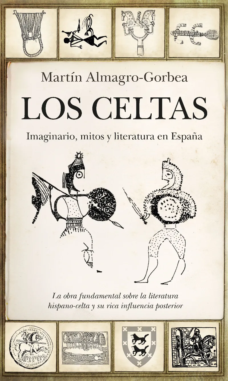 CELTAS, LOS -IMAGINARIO, MITOS Y LITERATURA EN ESPAÑA-