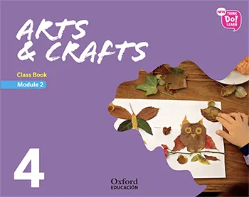NEW THINK DO LEARN ARTS & CRAFTS 4º EDUCACION PRIMARIA CLASS BOOK MODULE2
