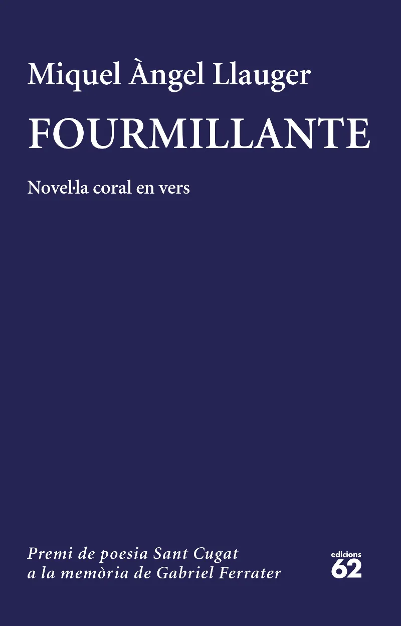 FOURMILLANTE -NOVEL.LA CORAL EN VERS-