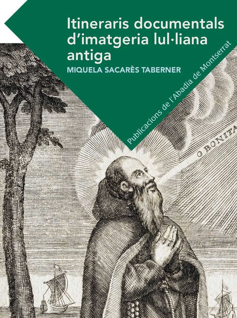 ITINERARIS DOCUMENTALS D'IMATGERIA LUL.LIANA ANTIGA