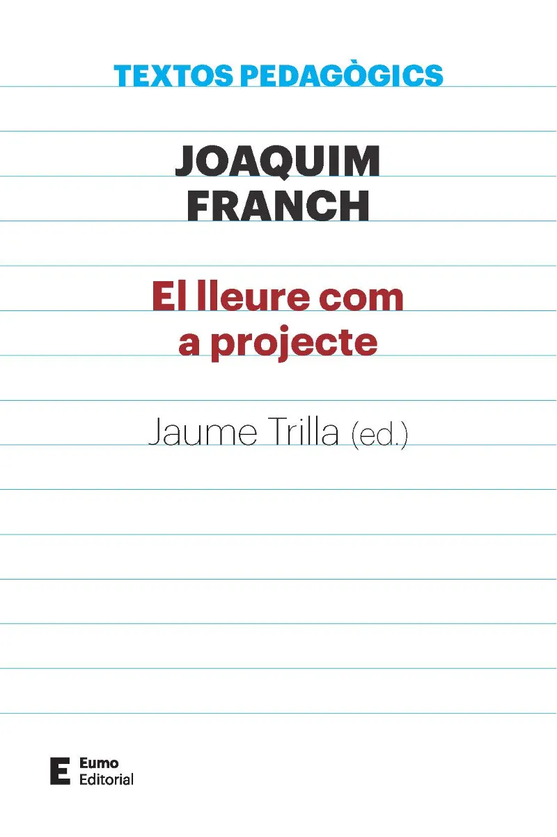 JOAQUIM FRANCH EL LLEURE COM A PROJECTE