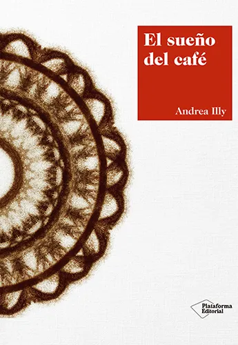 SUEÑO DEL CAFE, EL