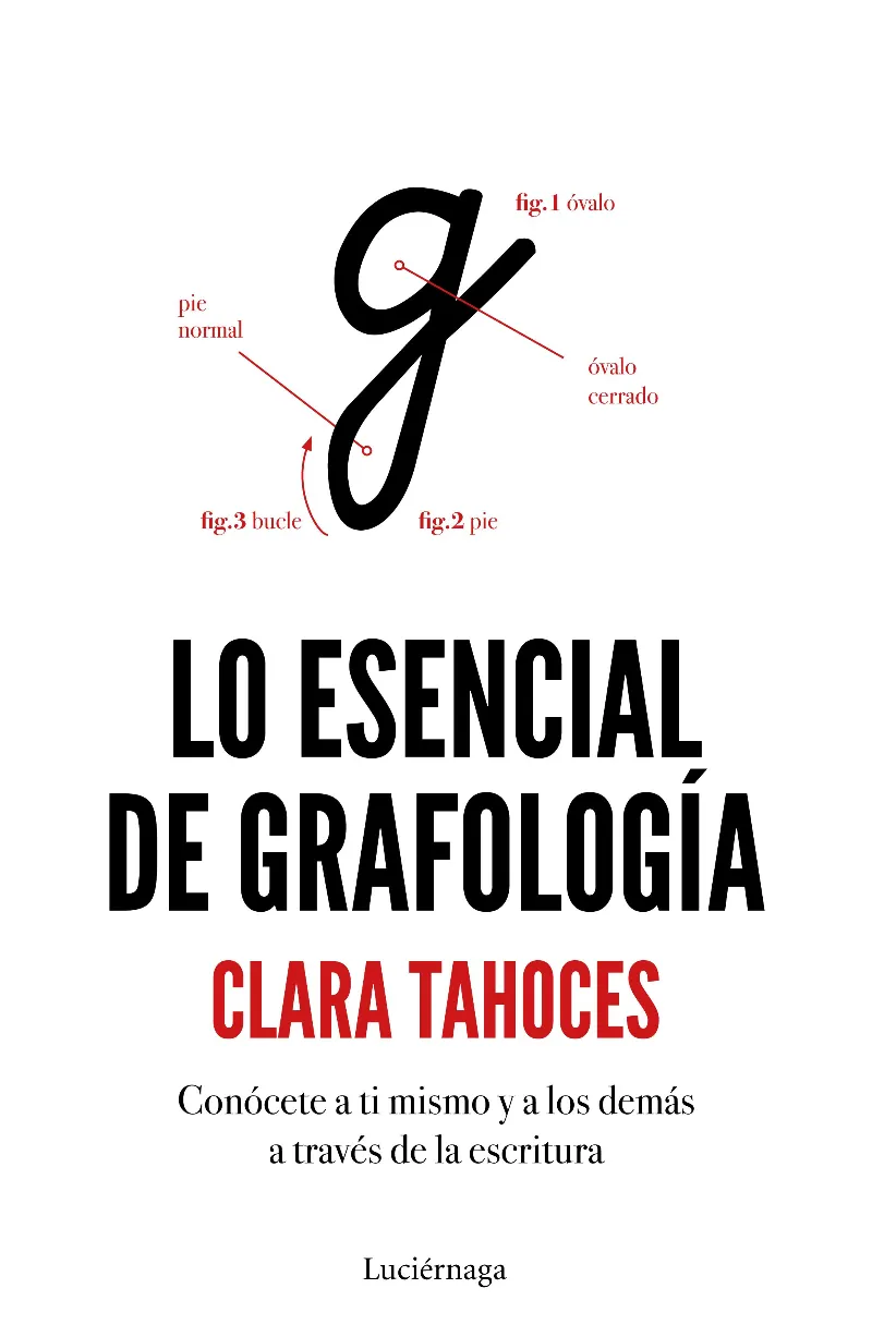 LO ESENCIAL DE LA GRAFOLOGIA