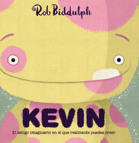 KEVIN -EL AMIGO IMAGINARIO EN EL QUE REALMENTE PUEDES CREER-